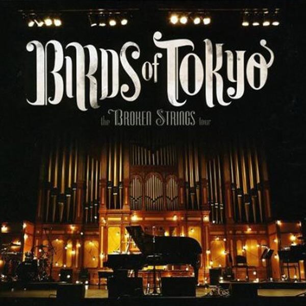 Birds of Tokyo Broken Strings